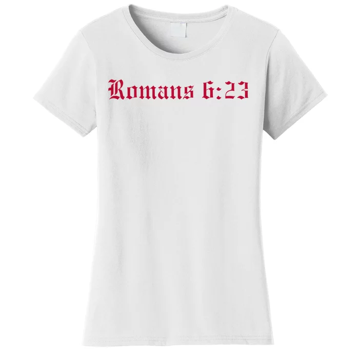 Houston Dietrich Romans 6 23 Wages Of Sin Women's T-Shirt