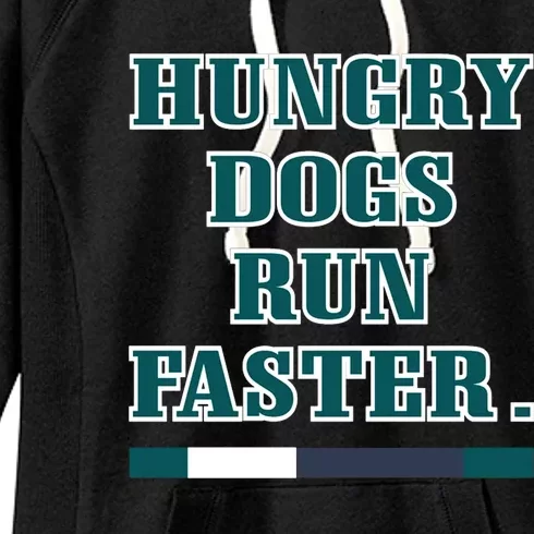 Hungry Dogs Run Faster Jason Kelce Women's Fleece Hoodie