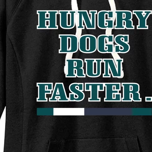 Hungry Dogs Run Faster Funny Women's Fleece Hoodie