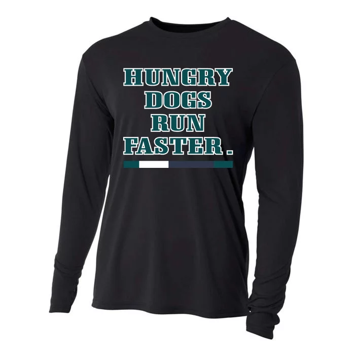 Hungry Dogs Run Faster Funny Cooling Performance Long Sleeve Crew