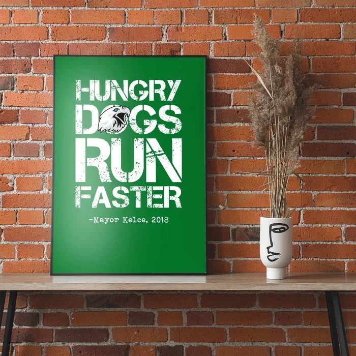 Hungry Dogs Run Faster Poster