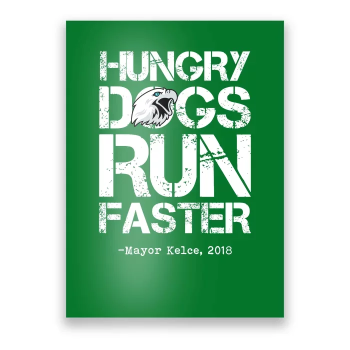 Hungry Dogs Run Faster Poster