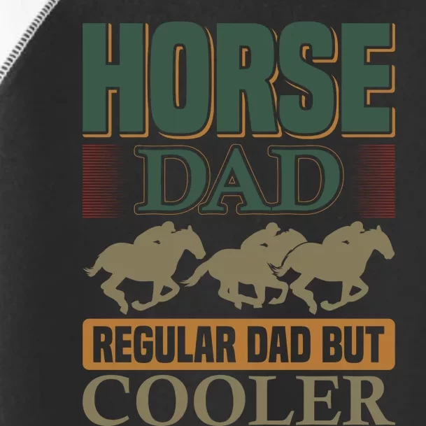 Horse Dad Regular Dad But Cooler Toddler Fine Jersey T-Shirt