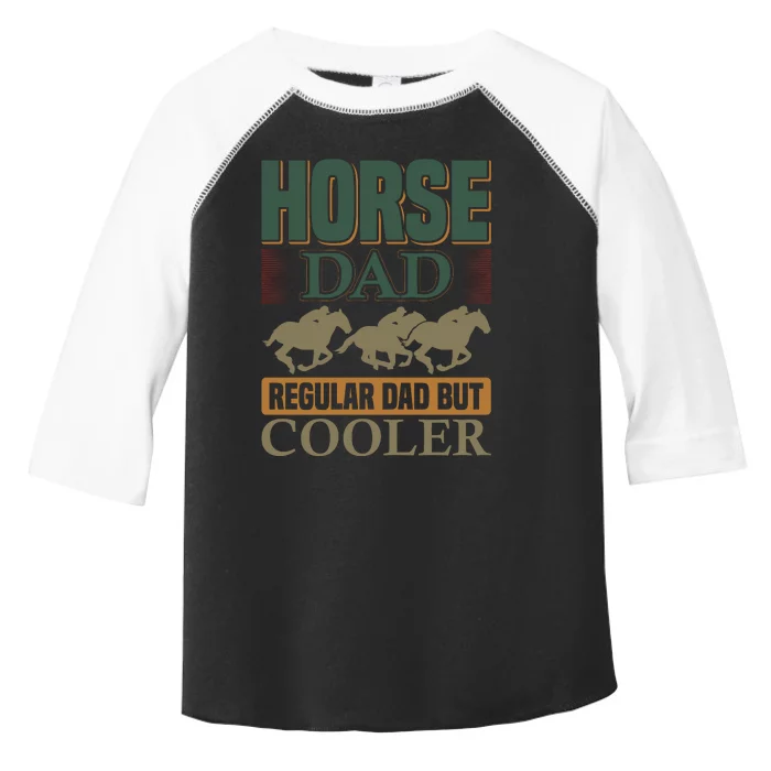 Horse Dad Regular Dad But Cooler Toddler Fine Jersey T-Shirt