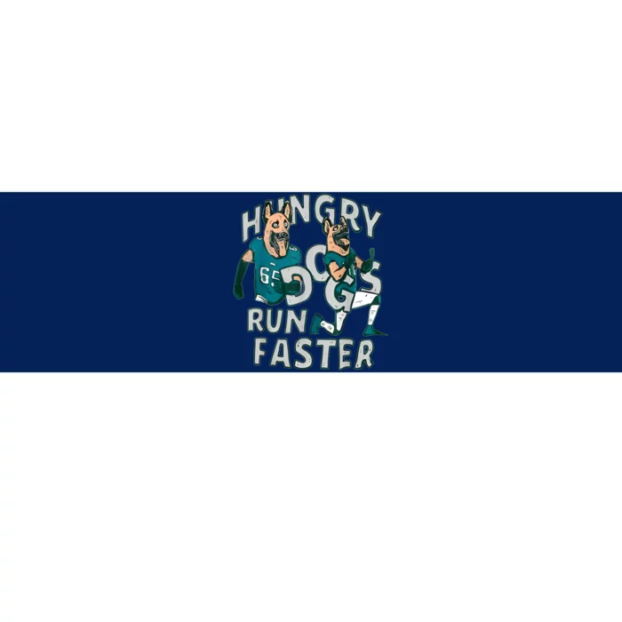 Hungry Dogs Run Faster Bumper Sticker