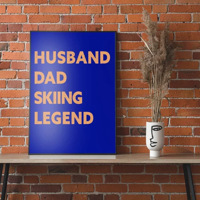 Husband Dad Skiing Legend Funny Skier Gift Poster