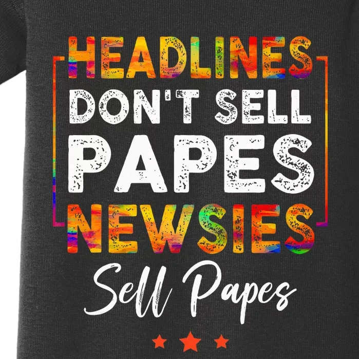 Headlines DonT Sell A Papes Newsies Sell Papes Quote Baby Bodysuit