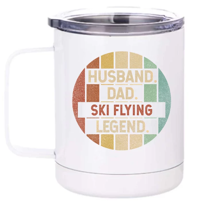 Husband Dad Ski Flying Legend Vintage Funny Gift Front & Back 12oz Stainless Steel Tumbler Cup