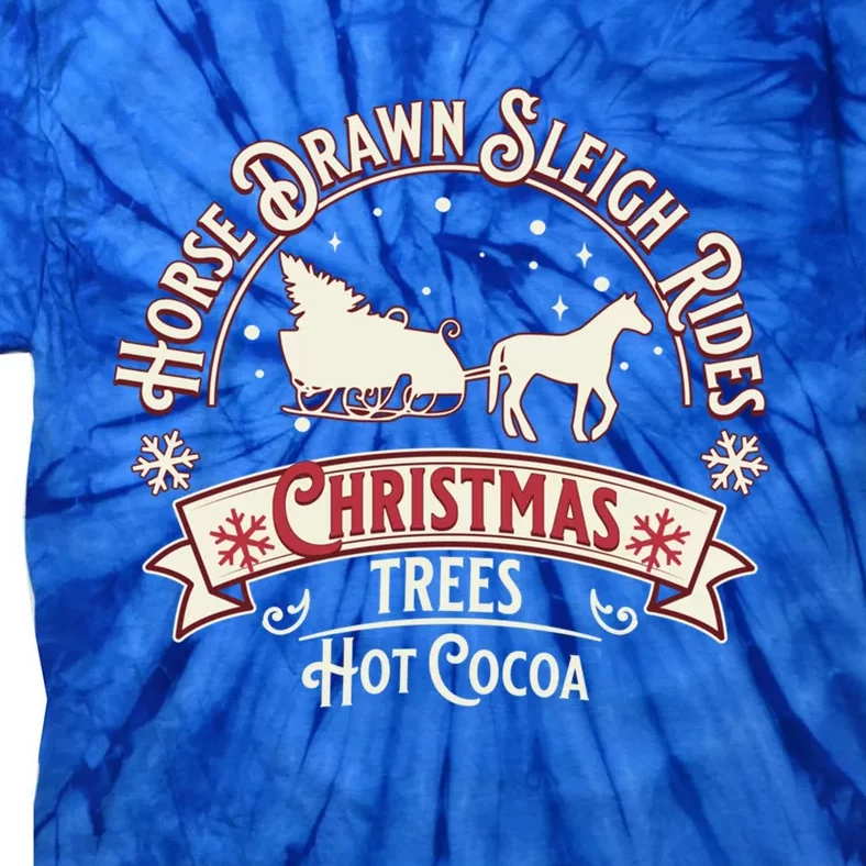 Horse Drawn Sleigh Ride Christmas Sleigh Ride Tree Farm Gift Tie-Dye T-Shirt