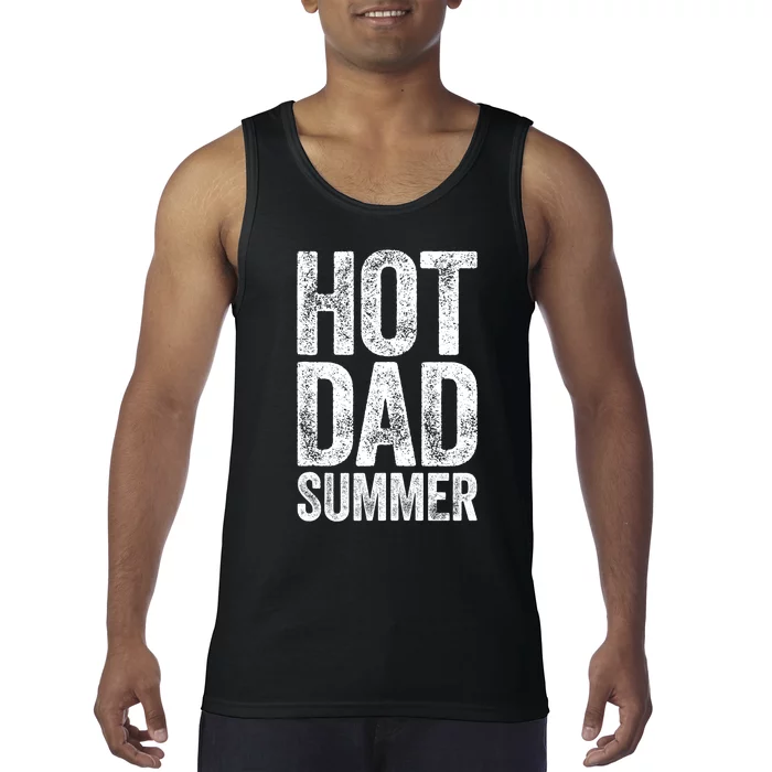 Hot Dad Summer Fathers Day Tank Top