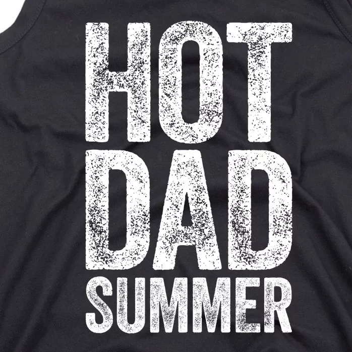 Hot Dad Summer Fathers Day Tank Top