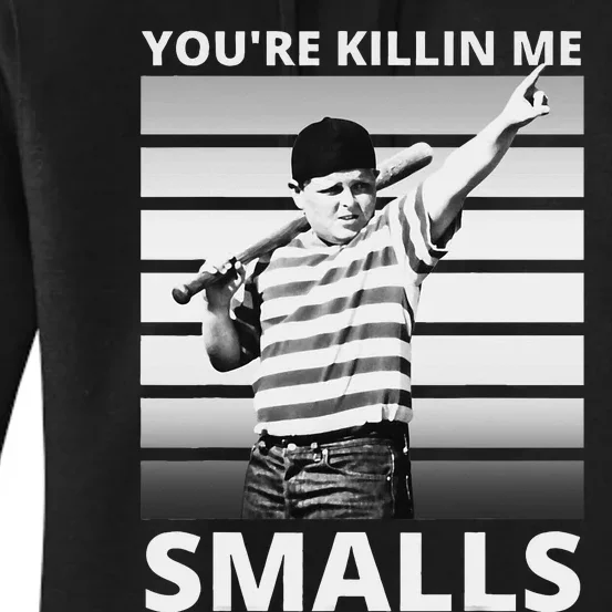 Humor Dad Saying YouRe Killing Me Smalls Women's Pullover Hoodie