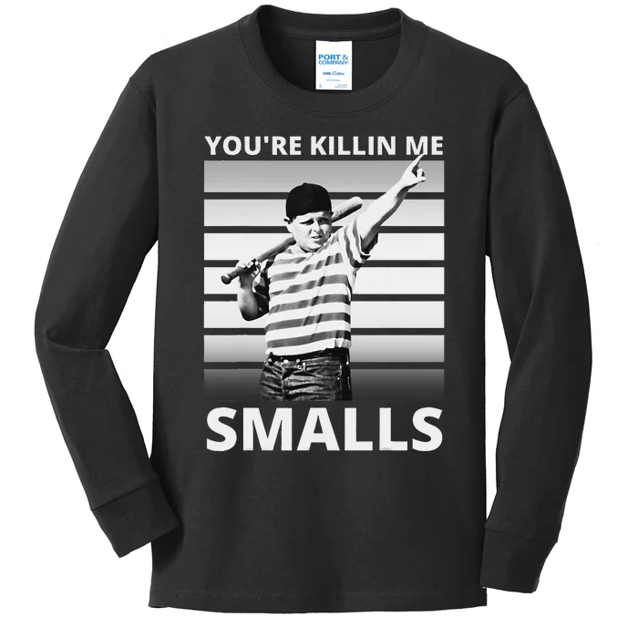 Humor Dad Saying YouRe Killing Me Smalls Kids Long Sleeve Shirt