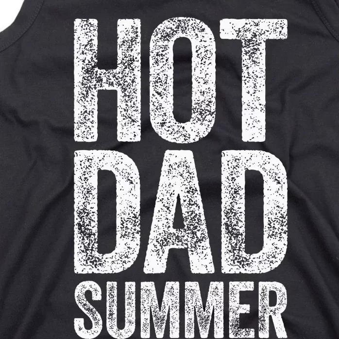 Hot Dad Summer Father's Day Tank Top