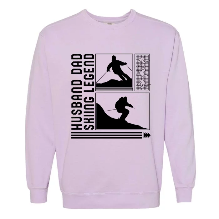 Husband Dad Skiing Legend Skiing Skier Winter Snowboard Snow Gift Garment-Dyed Sweatshirt