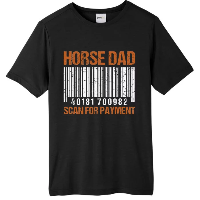 Horse Dad Scan For Payment ChromaSoft Performance T-Shirt