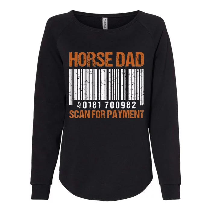 Horse Dad Scan For Payment Womens California Wash Sweatshirt