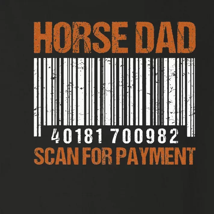 Horse Dad Scan For Payment Toddler Long Sleeve Shirt