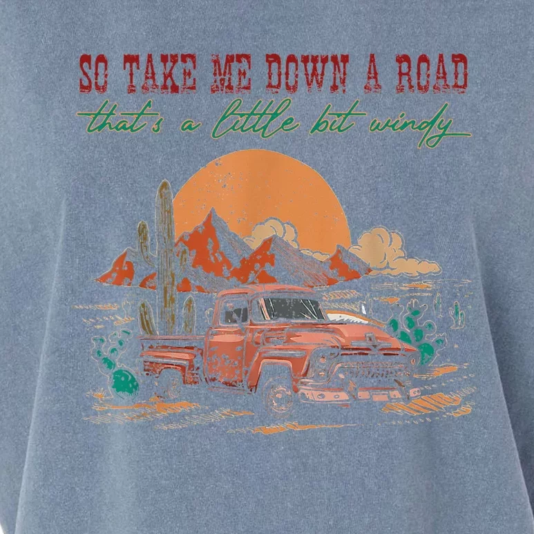 Hey Driver So take me down a road that's a little bit windy Garment-Dyed Women's Muscle Tee