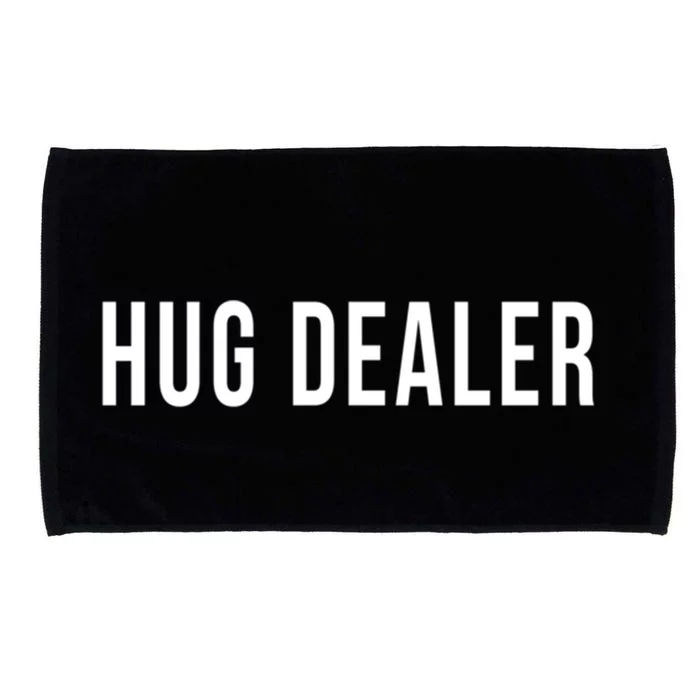 Hug Dealer Sorority Frat Flirt Single Player Hippie Funny Cool Gift Microfiber Hand Towel