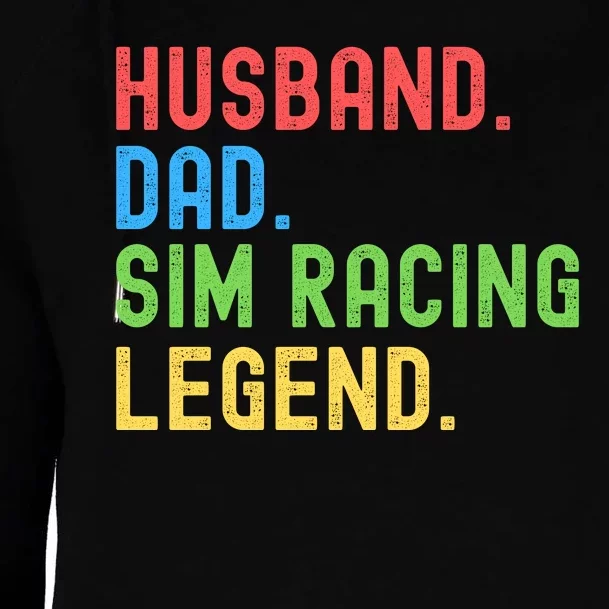 Husband Dad Sim Racing Legend Racing Sim Esport Sim Racer Sim Racing Cockpit Womens Funnel Neck Pullover Hood