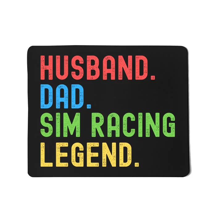 Husband Dad Sim Racing Legend Racing Sim Esport Sim Racer Sim Racing Cockpit Mousepad