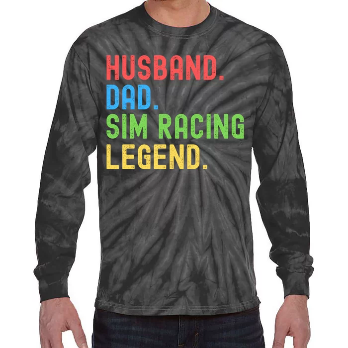 Husband Dad Sim Racing Legend Racing Sim Esport Sim Racer Sim Racing Cockpit Tie-Dye Long Sleeve Shirt