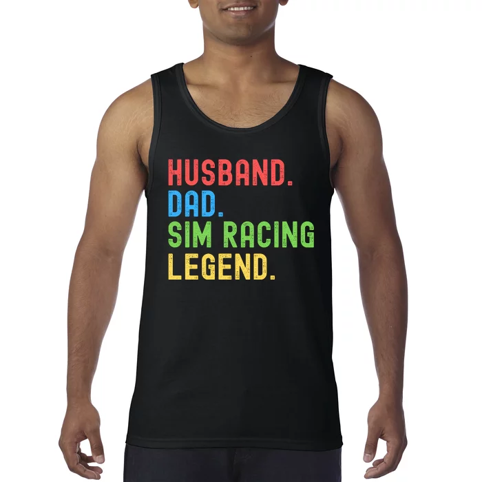 Husband Dad Sim Racing Legend Racing Sim Esport Sim Racer Sim Racing Cockpit Tank Top