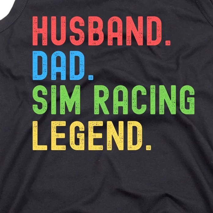 Husband Dad Sim Racing Legend Racing Sim Esport Sim Racer Sim Racing Cockpit Tank Top