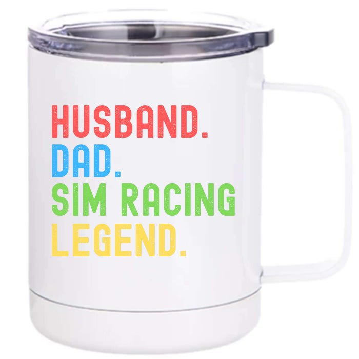 Husband Dad Sim Racing Legend Racing Sim Esport Sim Racer Sim Racing Cockpit Front & Back 12oz Stainless Steel Tumbler Cup