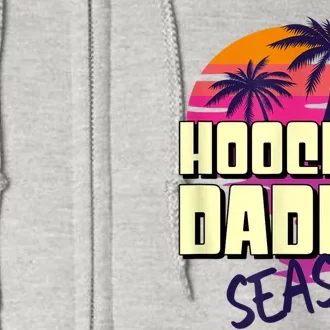 Hoochie Daddy Season Full Zip Hoodie