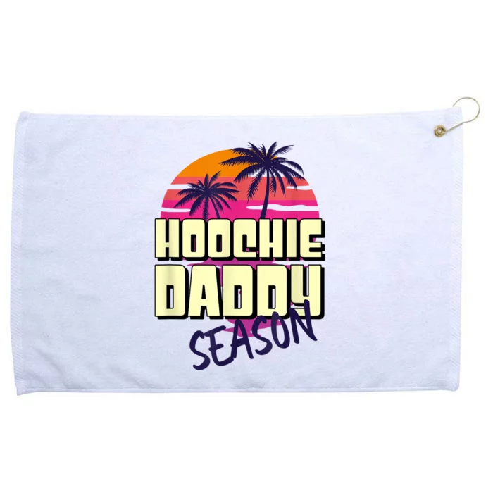 Hoochie Daddy Season Grommeted Golf Towel