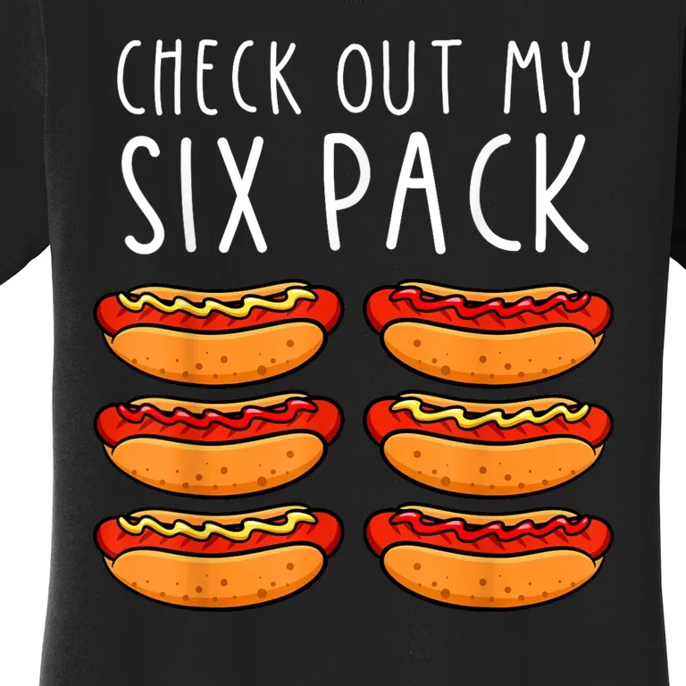 Hot Dog Six Pack Hot Dog BBQ Barbeque Funny Hot Dog Women's T-Shirt