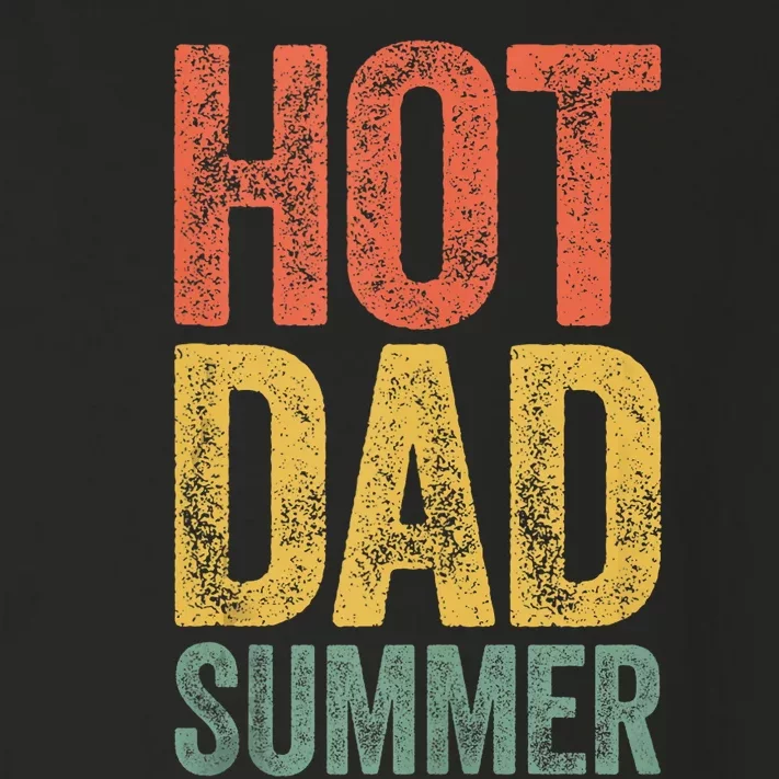 Hot Dad Summer Fathers Day Toddler Long Sleeve Shirt