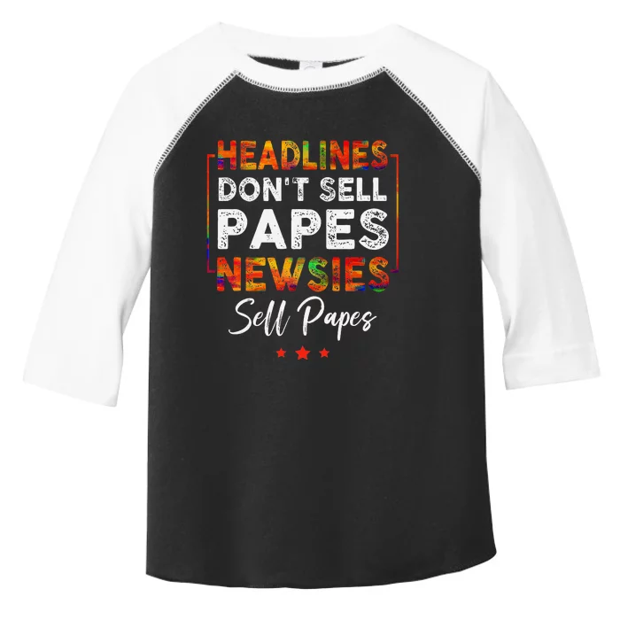 Headlines DonT Sell A Papes Newsies Sell Papes Quote Toddler Fine Jersey T-Shirt