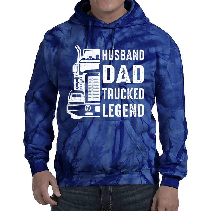 Husband Dad Trucker Legend Funny Truck Driver Trucking Tie Dye Hoodie