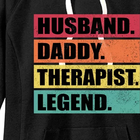 Husband Daddy Therapist Legend Retro Fathers Day Gift Women's Fleece Hoodie