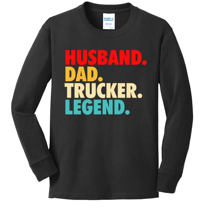 Husband Dad Trucker Legend Kids Long Sleeve Shirt