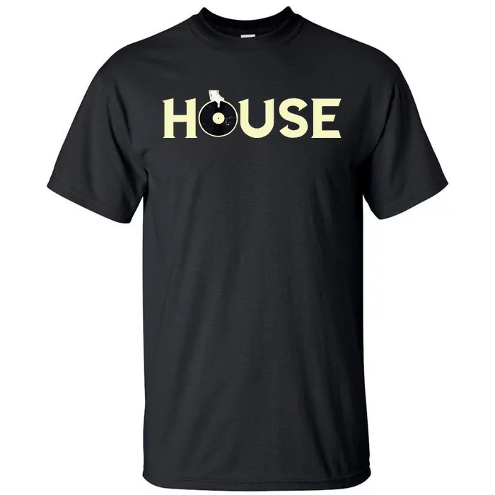 House Dj Turntable Techno Edm Dance Music Discjockey Tall T-Shirt