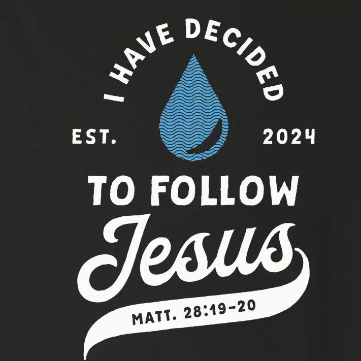 Have Decided To Follow Jesus Baptism Baptized Christian 2024 Toddler Long Sleeve Shirt