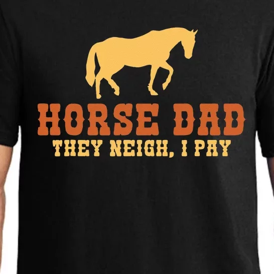 Horse Dad They Neigh I Pay Horse Riding Dad Pajama Set