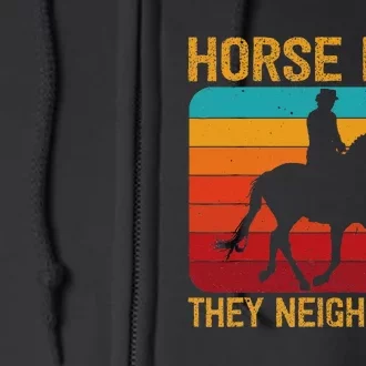 Horse Dad They Whinny I Pay Full Zip Hoodie