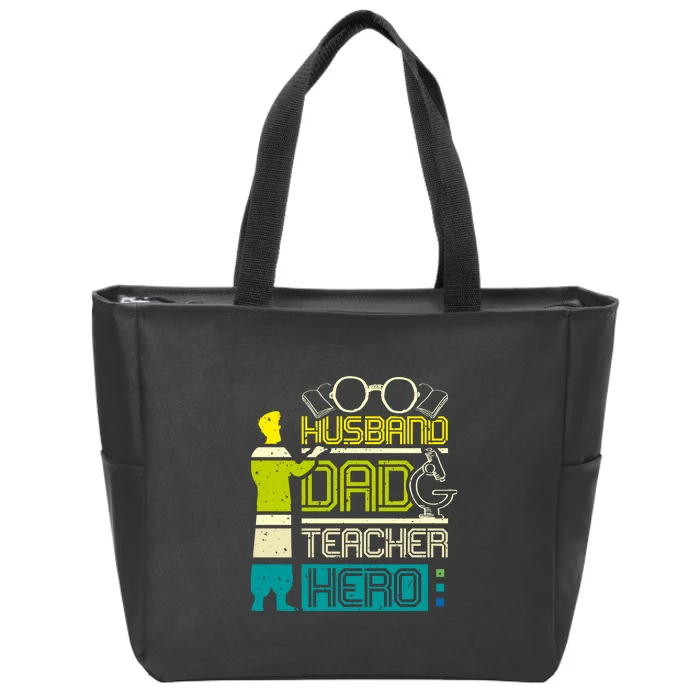 Husband Dad Teacher Hero Gift Father's Day Zip Tote Bag