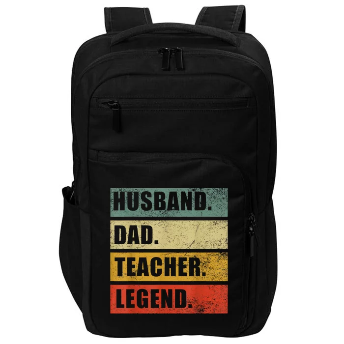 Husband Dad Teacher Legend Funny Fathers Day Teaching Impact Tech Backpack