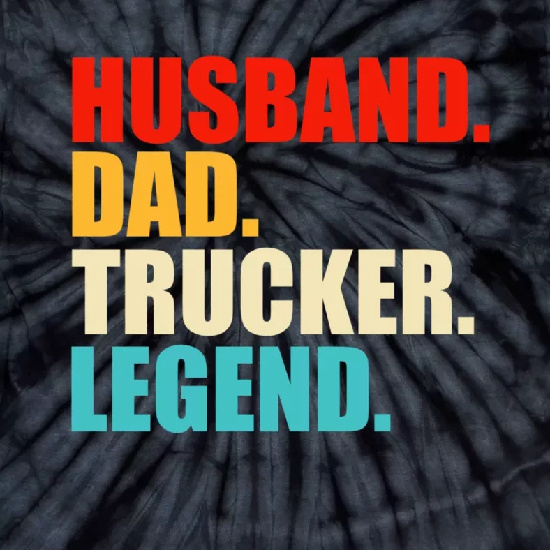 Husband Dad Trucker Legend Funny Truck Driver Trucking Tie-Dye T-Shirt