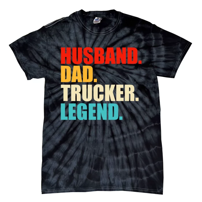 Husband Dad Trucker Legend Funny Truck Driver Trucking Tie-Dye T-Shirt