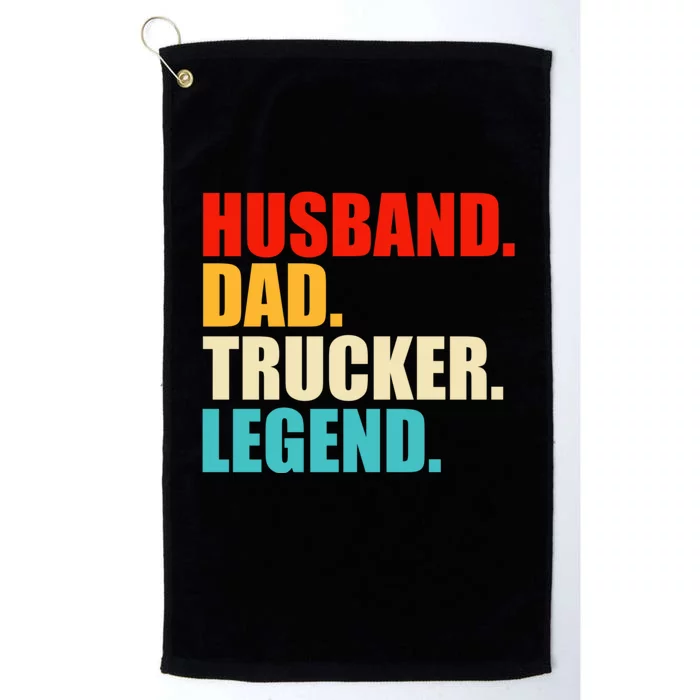 Husband Dad Trucker Legend Funny Truck Driver Trucking Platinum Collection Golf Towel