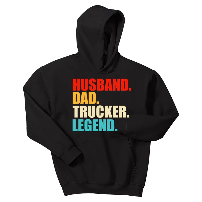 Husband Dad Trucker Legend Funny Truck Driver Trucking Kids Hoodie