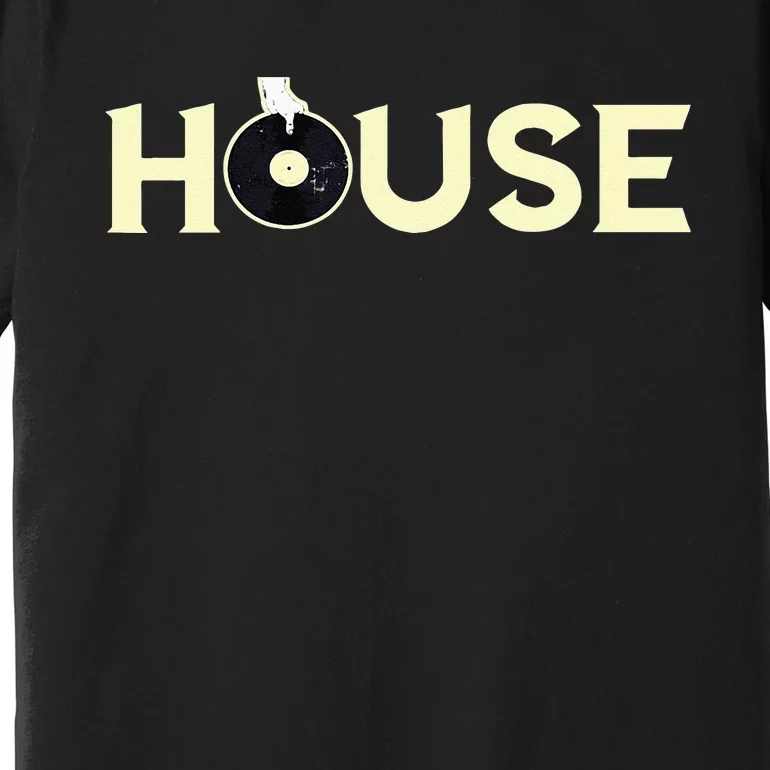 House DJ Turntable Techno EDM Dance Music Discjockey Premium T-Shirt