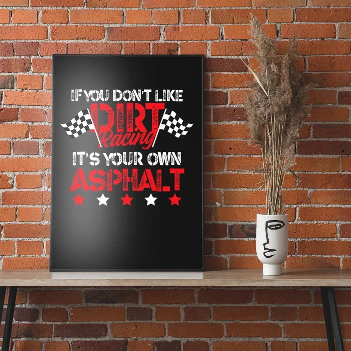 Hilarious Dirt Track Racing Pun Race Car Asphalt Joke Poster